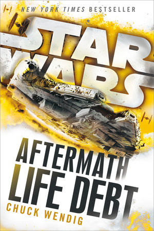 Life Debt: Aftermath (Star Wars) by Chuck Wendig