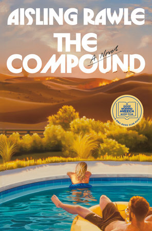 The Compound: A GMA Book Club Pick by Aisling Rawle