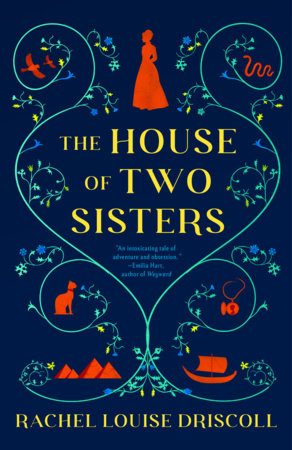 The House of Two Sisters by Rachel Louise Driscoll
