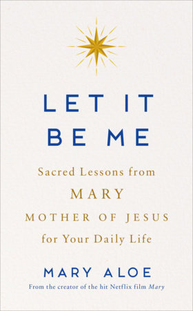 Let It Be Me by Mary Aloe
