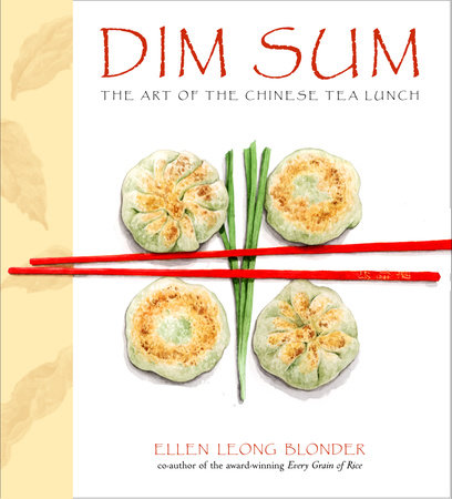 Dim Sum by ELLEN LEONG BLONDER