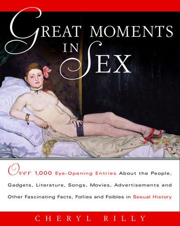 Great Moments in Sex by Cheryl Rilly