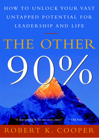 The Other 90% by Robert K. Cooper
