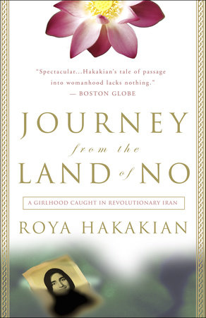 Journey from the Land of No by Roya Hakakian