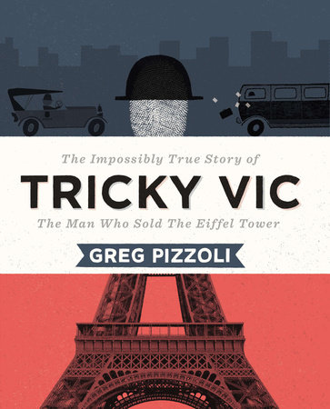Tricky Vic by Greg Pizzoli