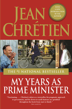 My Years as Prime Minister by Jean Chretien