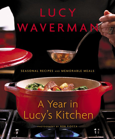 A Year in Lucy's Kitchen by Lucy Waverman