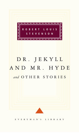 Dr. Jekyll and Mr. Hyde by Robert Louis Stevenson