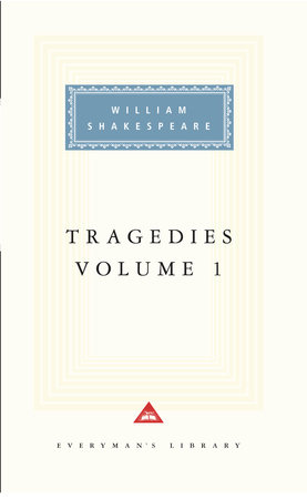 Tragedies, Volume 1 by William Shakespeare; Introduction by Tony Tanner