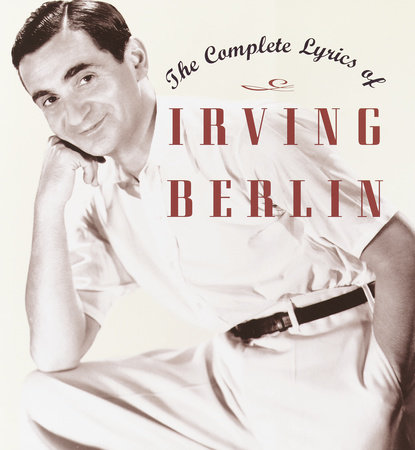 The Complete Lyrics of Irving Berlin by 