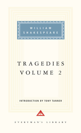 Tragedies, Volume 2 by William Shakespeare