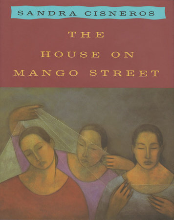 The House on Mango Street by Sandra Cisneros - Teacher's Guide:  9780679433354 - PenguinRandomHouse.com: Books