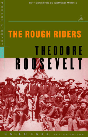 The Rough Riders by Theodore Roosevelt