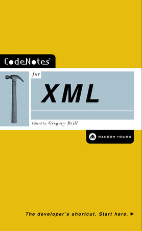 CodeNotes for XML by Gregory Brill
