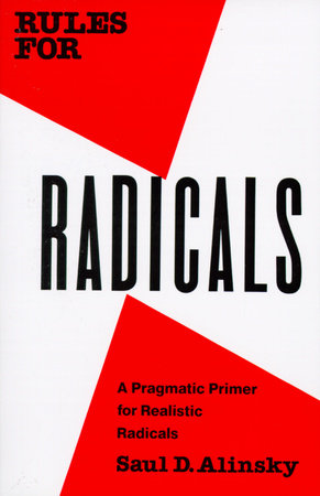 Rules for Radicals by Saul Alinsky