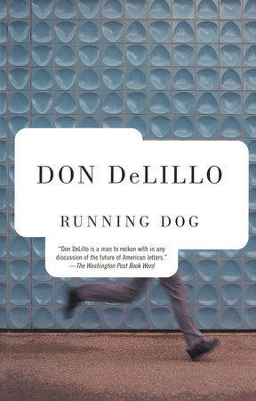Running Dog by Don DeLillo