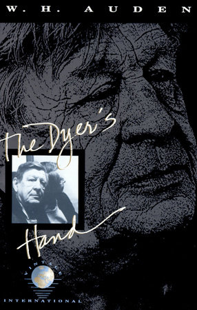 The Dyer's Hand by W. H. Auden