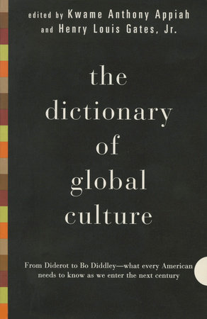 The Dictionary of Global Culture by Kwame Anthony Appiah