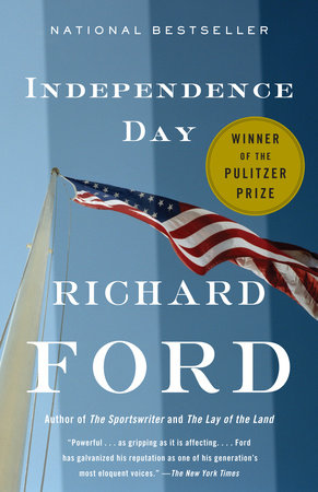 Independence Day by Richard Ford Author of The Sportswriter