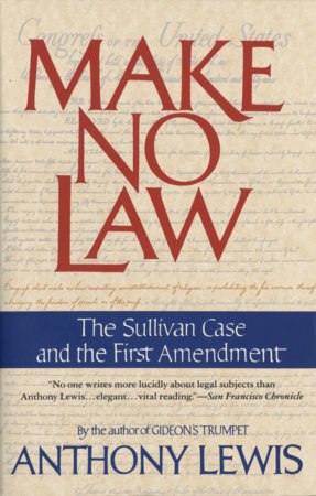 Make No Law by Anthony Lewis
