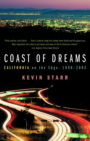 Coast of Dreams by Kevin Starr