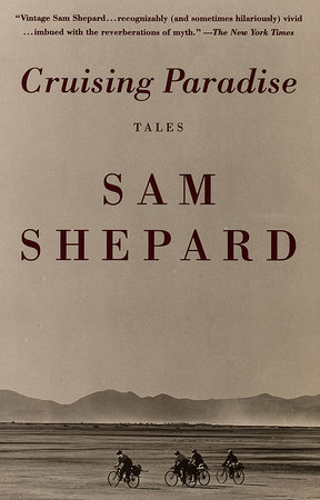 Cruising Paradise by Sam Shepard