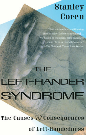 The Left-Hander Syndrome by Stanley Coren
