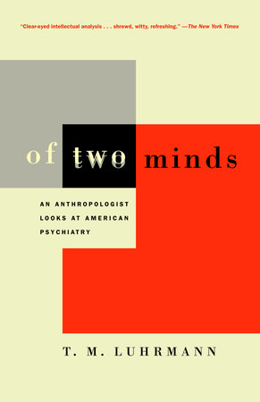 Of Two Minds by T.M. Luhrmann