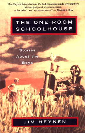 The One-Room Schoolhouse by Jim Heynen