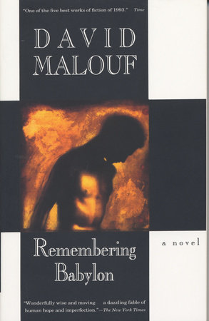 Remembering Babylon by David Malouf