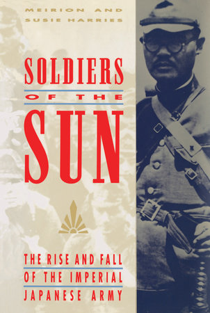 Soldiers of the Sun by Meirion Harries