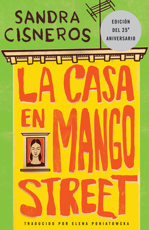 La Casa en Mango Street by Sandra Cisneros