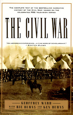 The Civil War by Geoffrey C. Ward, Kenneth Burns and RICHARD BURNS