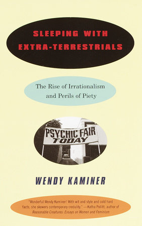 Sleeping With Extra-Terrestrials by Wendy Kaminer