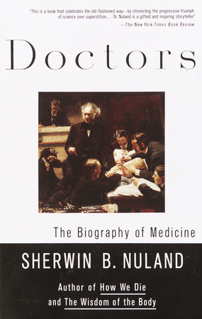 Doctors by Sherwin B. Nuland