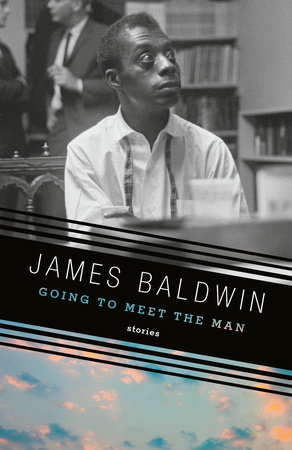 Going to Meet the Man by James Baldwin