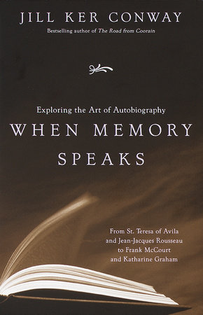 When Memory Speaks by Jill Ker Conway