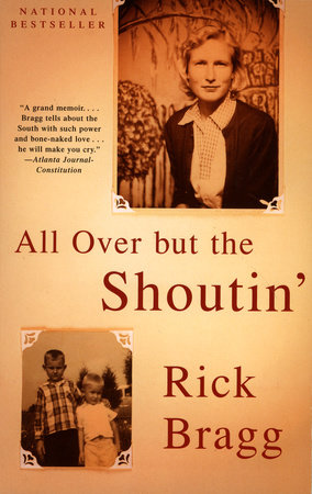 All Over but the Shoutin' by Rick Bragg: 9780679774020 ...