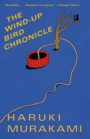 The Wind-Up Bird Chronicle by Haruki Murakami