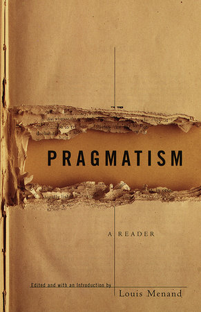 Pragmatism by Louis Menand