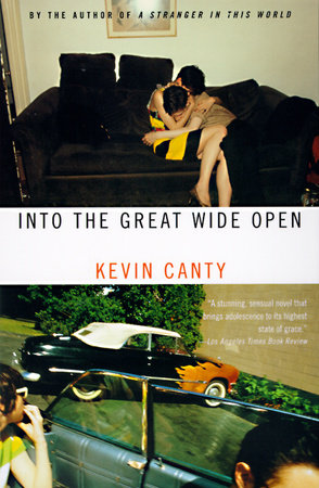 Into the Great Wide Open by Kevin Canty