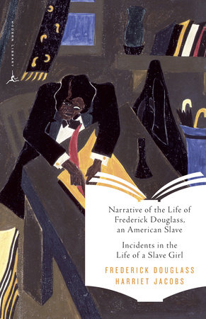 Narrative of the Life of Frederick Douglass, an American Slave & Incidents in the Life of a Slave Girl by Frederick Douglass and Harriet Jacobs