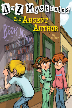 A to Z Mysteries: The Absent Author by Ron Roy; illustrated by John Steven Gurney