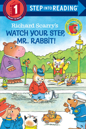 Richard Scarry's Watch Your Step, Mr. Rabbit! by Richard Scarry