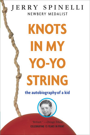 Knots in My Yo-Yo String by Jerry Spinelli