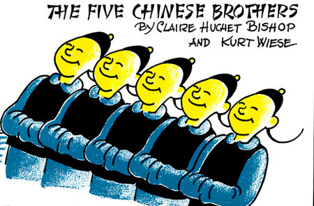 The Five Chinese Brothers by Claire Huchet Bishop