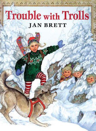 Trouble with Trolls by Jan Brett