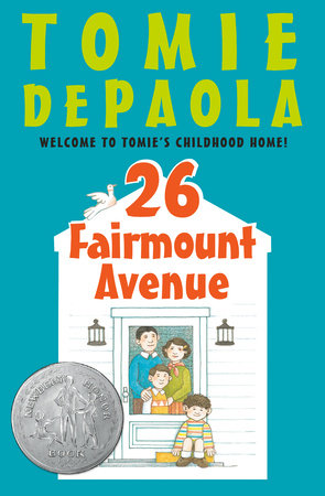 26 Fairmount Avenue by Tomie dePaola; Illustrated by Tomie dePaola
