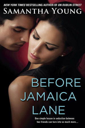 Before Jamaica Lane by Samantha Young