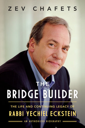 The Bridge Builder by Zev Chafets